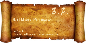 Balthes Primusz névjegykártya